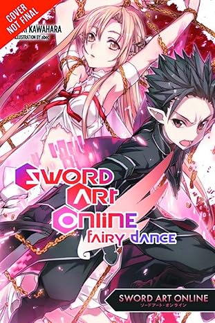 sword art online 4 fairy dance light novel 1st edition reki kawahara 0316296430, 978-0316296434