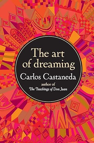 the art of dreaming 1st edition carlos castaneda 006092554x, 978-0060925543