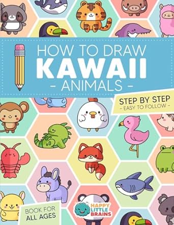 how to draw kawaii animals 101 super cute animals to draw with fun and easy step by step lessons 1st edition