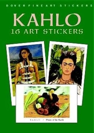 kahlo  art stickers 1st edition frida kahlo 0486413500, 978-0486413501