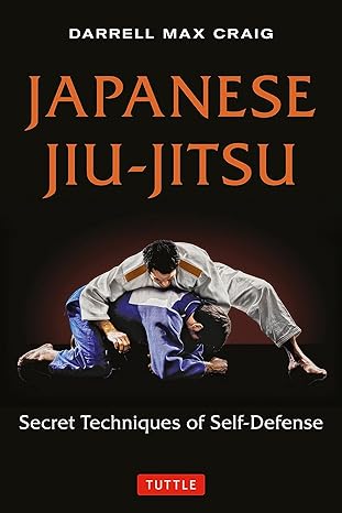 japanese jiu jitsu secret techniques of self defense 1st edition darrell max craig 4805313242, 978-4805313244