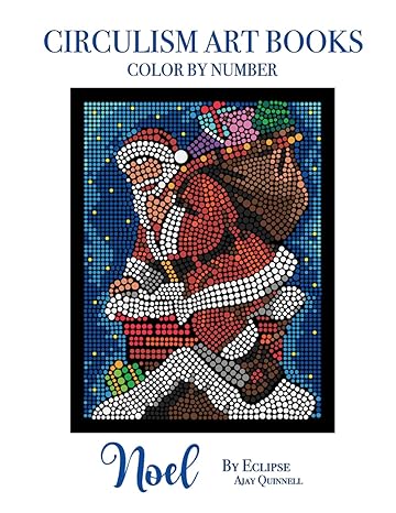 noel color by number circulism book superior paper edition 1st edition ajay quinnell 979-8863982267