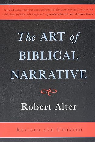 the art of biblical narrative 2nd edition robert alter 0465022553, 978-0465022557