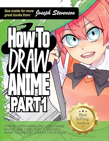 how to draw anime part 1 drawing anime faces 1st edition joseph stevenson 1947215159, 978-1947215153