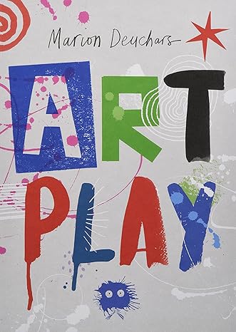 art play 1st edition marion deuchars 1780678770, 978-1780678771