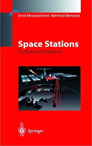 space stations systems and utilization 1st edition ernst messerschmid ,reinhold bertrand ,t freyer