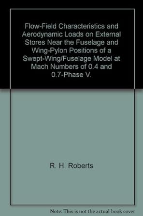 flow field characteristics and aerodynamic loads on external stores near the fuselage and wing pylon