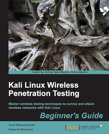 kali linux wireless penetration testing beginners guide learn to penetrate wi fi and wireless networks to