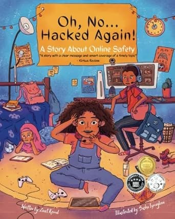 oh no hacked again a story about online safety 1st edition zinet kemal 1737775913, 978-1737775911