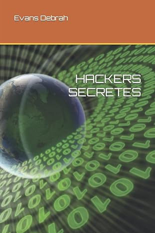 hackers secretes 1st edition evans debrah 979-8367928808