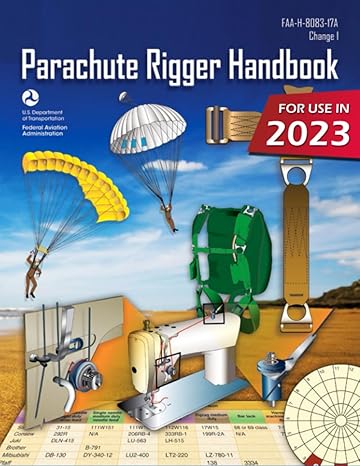 parachute rigger handbook faa h 8083 17a 1st edition u s department of transportation ,federal aviation