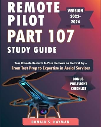 faa remote pilot part 107 study guide your ultimate resource to pass the exam on the first try from test prep