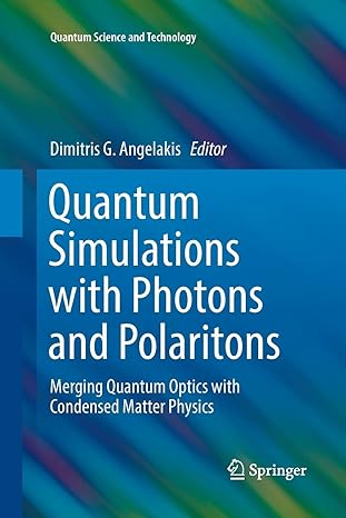 quantum simulations with photons and polaritons merging quantum optics with condensed matter physics 1st