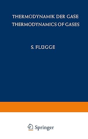 thermodynamik der gase / thermodynamics of gases 1st edition s flugge 3642458947, 978-3642458941