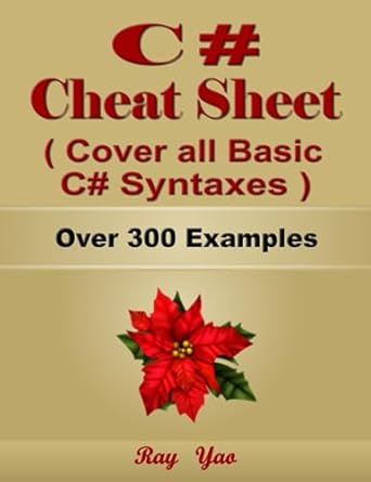 c# cheat sheet cover the basic c# syntaxes a reference guide c# programming syntax book syntax table and