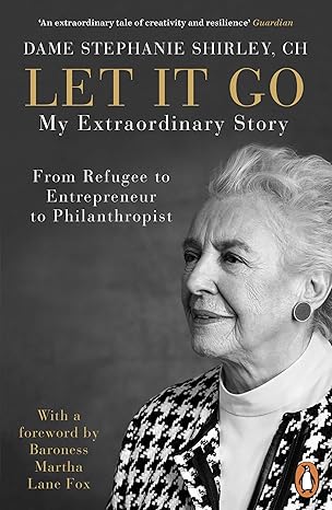 let it go my extraordinary story from refugee to entrepreneur to philanthropist updated edition stephanie