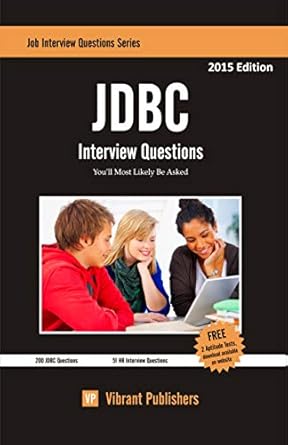 jdbc interview questions youll most likely be asked 1st edition vibrant publishers 1456518437, 978-1456518431