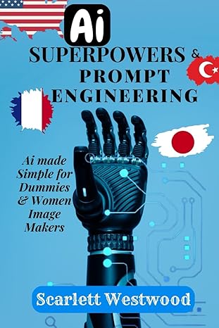 ai superpowers and prompt engineering ai made simple for dummies and women image makers ai superpowers china