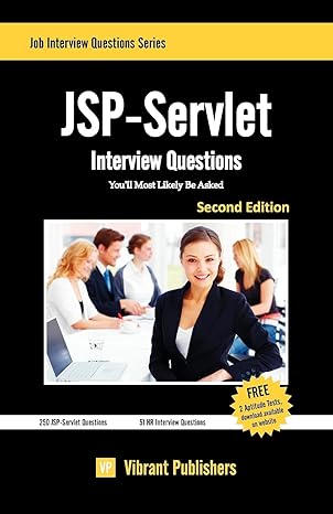 jsp servlet interview questions youll most likely be asked 1st edition vibrant publishers 1452813582,