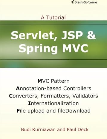 servlet jsp and spring mvc a tutorial 1st edition budi kurniawan ,paul deck 1771970022, 978-1771970020