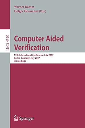 computer aided verification 19th international conference cav 2007 berlin germany july 3 7 2007 proceedings