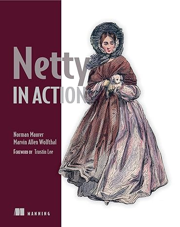 netty in action 1st edition norman maurer ,marvin allen wolfthal 1617291471, 978-1617291470