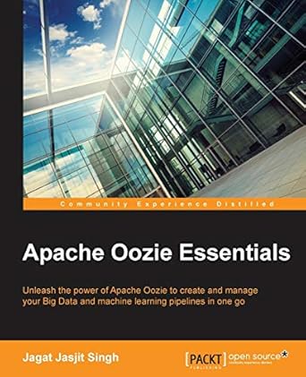 apache oozie essentials 1st edition jagat jasjit singh 1785880381, 978-1785880384