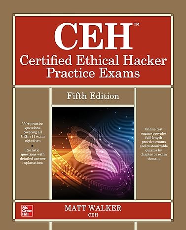 ceh certified ethical hacker practice exams fifth edition 1st edition matt walker 126426996x, 978-1264269969