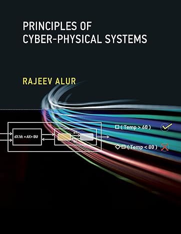 principles of cyber physical systems 1st edition rajeev alur 0262548925, 978-0262548922