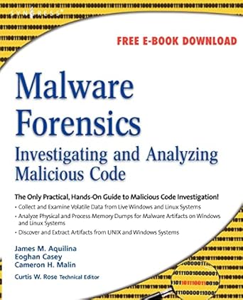 malware forensics investigating and analyzing malicious code 1st edition eoghan casey bs ma ,cameron h malin