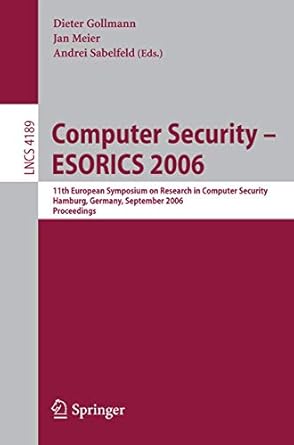 computer security esorics 2006 11th european symposium on research in computer security hamburg germany