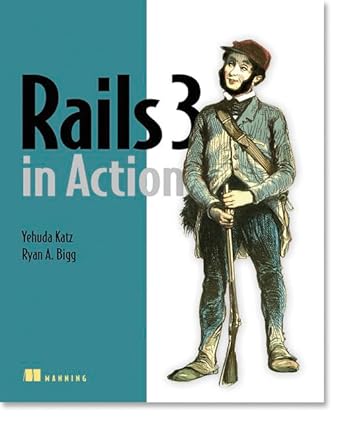 rails 3 in action 1st edition ryan bigg ,yehuda katz 1935182277, 978-1935182276