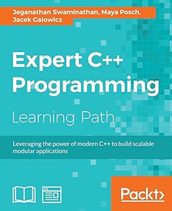 expert c++ programming leveraging the power of modern c++ to build scalable modular applications 1st edition