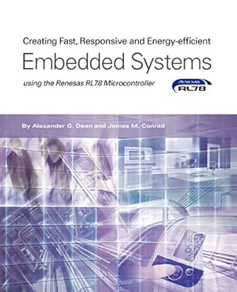 creating fast responsive and energy efficient embedded systems using the renesas rl78 microcontroller 1st