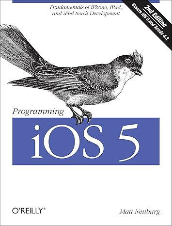 programming ios 5 fundamentals of iphone ipad and ipod touch development 2nd edition matt neuburg b00cvdrccs