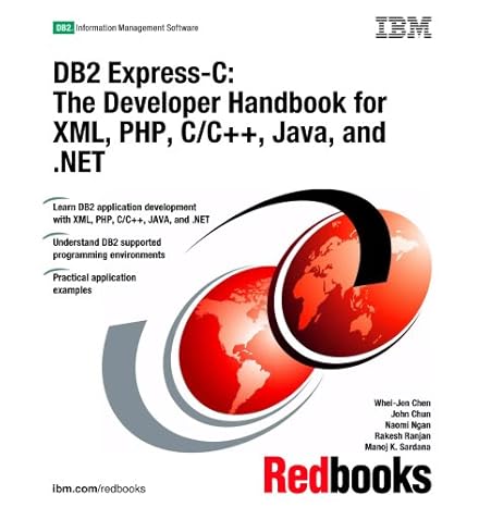 db2 express c the developer handbook for xml php c/c++ java and net 1st edition ibm redbooks 0738496758,