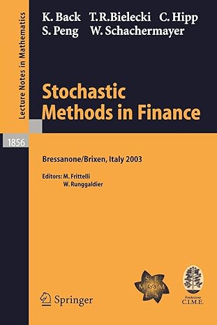 stochastic methods in finance lectures given at the c i m e e m s summer school held in bressanone/brixen