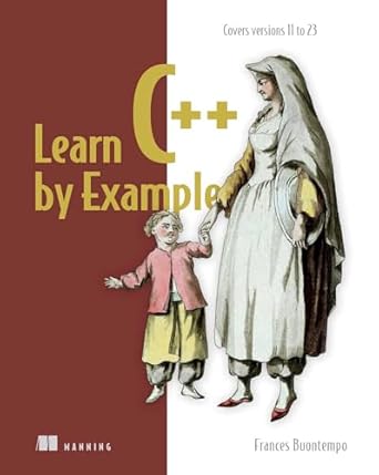 learn c++ by example covers versions 11 to 23 1st edition frances buontempo 1633438333, 978-1633438330
