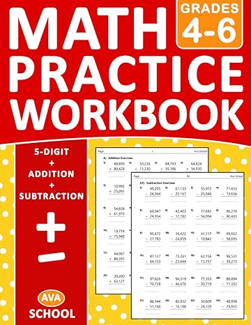 5 digit addition and subtraction workbook for grades 4 6 addition and subtraction practice workbook for  5th
