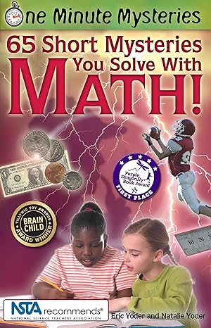 65 short mysteries you solve with math 1st edition eric yoder, natalie yoder 0967802008, 978-0967802008