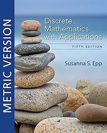 discrete mathematics with applications metric edition 5th edition susanna epp 0357114086, 978-0357114087