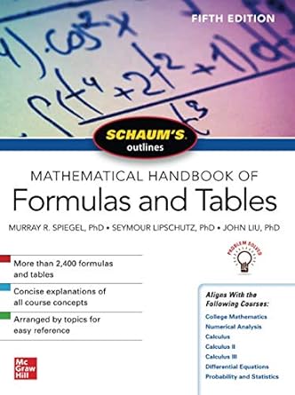 schaum s outline of mathematical handbook of formulas and tables 5th edition seymour lipschutz 1260010538,