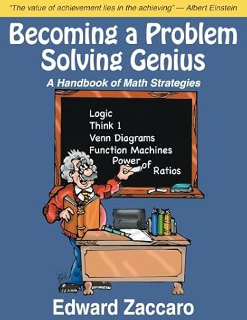 becoming a problem solving genius a handbook of math strategies 1st edition edward zaccaro 0967991595,