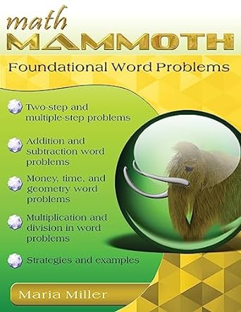 math mammoth foundational word problems 1st edition maria miller 1954358350, 978-1954358355