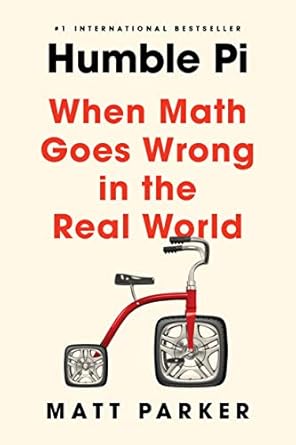 humble pi when math goes wrong in the real world 1st edition matt parker 0593084691, 978-0593084694