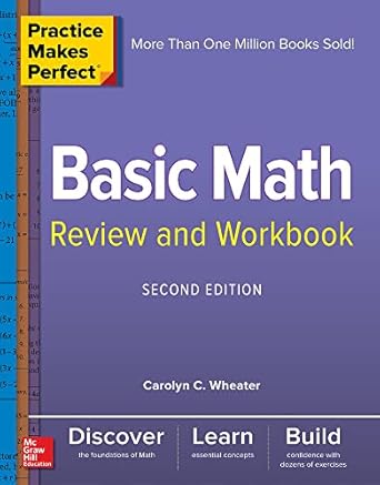 practice makes perfect basic math review and workbook 2nd edition carolyn wheater 1260135136, 978-1260135138