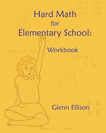 hard math for elementary school workbook workbook edition glenn ellison 1484843010, 978-1484843017