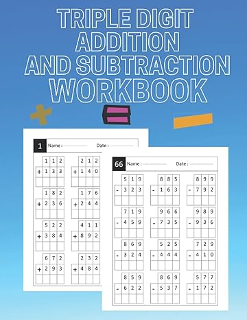 triple digit addition and subtraction workbook 3 digit add and subtract math workbook addition and