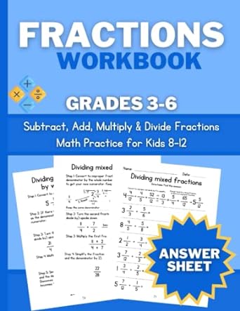 fractions practice workbook learn how to subtract add multiply and divide fractions for grades 3 6 1st