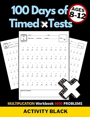 100 days of timed tests multiplication math drills practice workbook grades 3 6 digits 0 15 homeschool skills